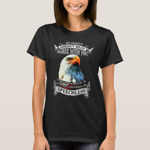 Camiseta Eagle, meu silêncio, não significa que eu concordo
