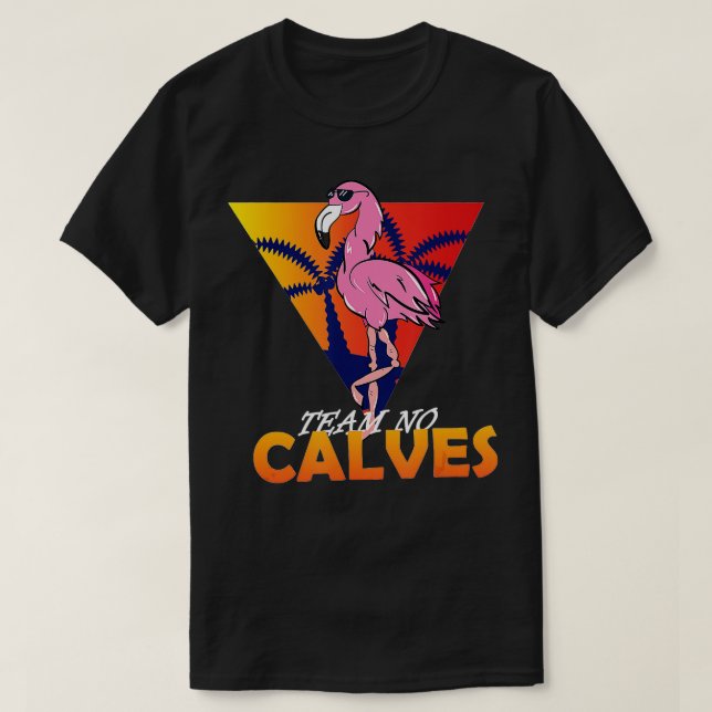 Camiseta Eam No Calves Flamingo Bodybuilding Gym Malhação r (Frente do Design)