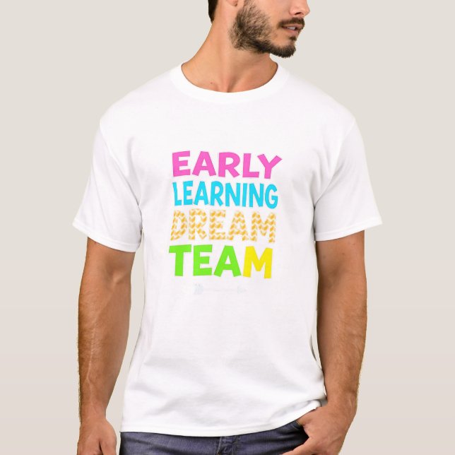 Camiseta Early Learning Dream Team – Pre-K Teachers Unite! (Frente)