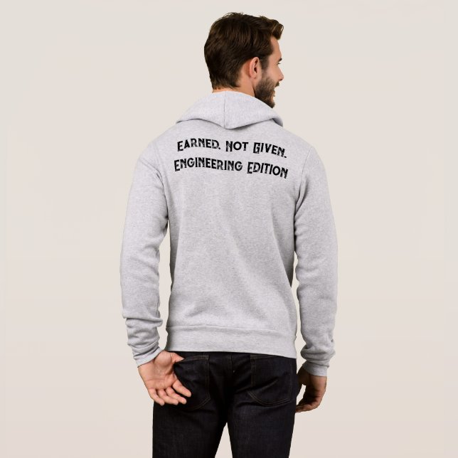 Camiseta Earned Not Given Engineering Edition Zip Hoodie (Parte Traseira Completa)