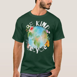 Camiseta Earth Day, Be Kind, Recycle, Commemorative
