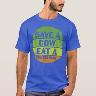 Camiseta Earth Day, Save A Cow Eat A Vegetarian, Funny Recy