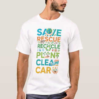 Camiseta Earth Day Save Rescue Recycle Plant Clean Care