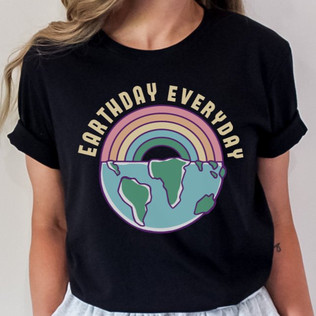 Camiseta Earth Day Shirt, Everyday Earth Day (Criador carregado)