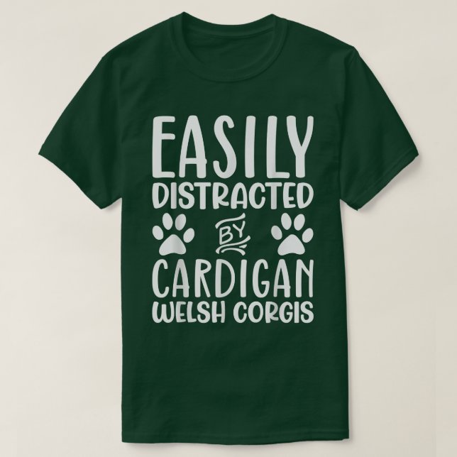 Camiseta Easily Distracted By Cardigan Welsh Corgi Funny Do (Frente do Design)