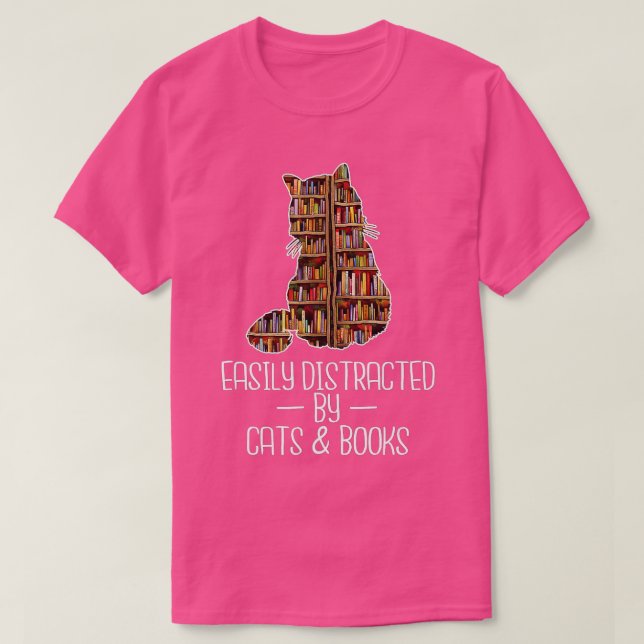Camiseta Easily Distracted by Cats & Books Lover Book Nerd  (Frente do Design)