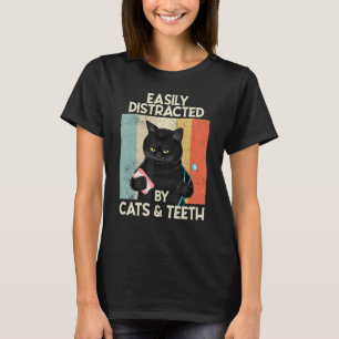 Camiseta Easily Distracted By Cats & Teeth Tooth Dentist H