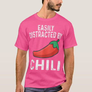Camiseta Easily Distracted By Chili Cook Off Chili Pepper F