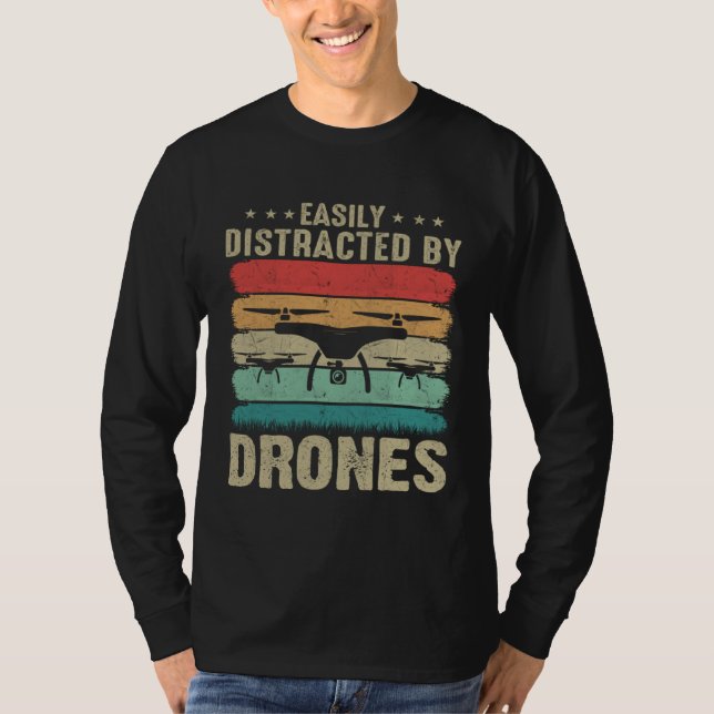 Camiseta Easily Distracted by Drones  Drone Pilot Enthusias (Frente)