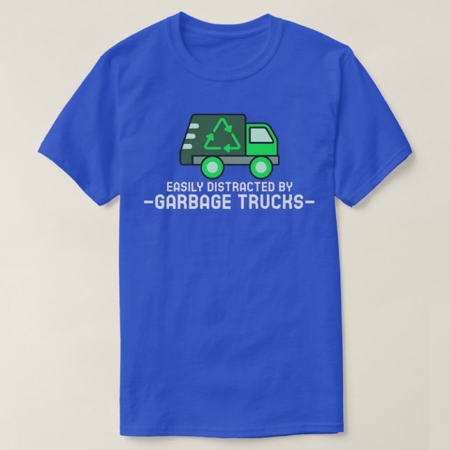 Camiseta Easily Distracted by Garbage Trucks kid's garbage  (Frente do Design)
