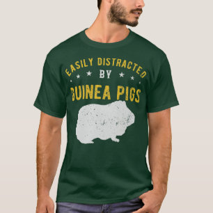 Camiseta Easily distracted by Guinea pigs 148