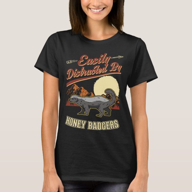 Camiseta Easily distracted by Honey Badgers (Frente)