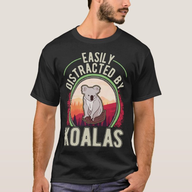 Camiseta Easily distracted by Koalas (Frente)