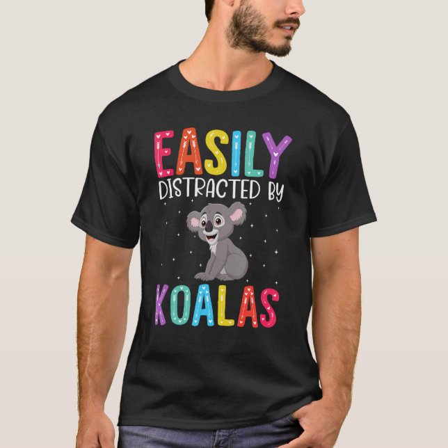 Camiseta Easily Distracted By Koalas  Koala (Frente)