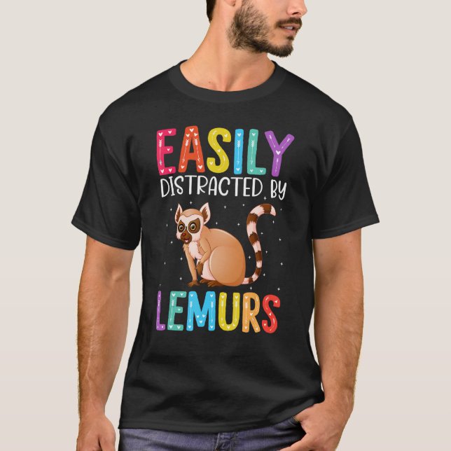 Camiseta Easily Distracted By Lemurs  Lemur (Frente)