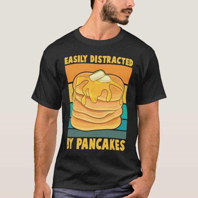 Camiseta Easily Distracted By Pancakes Breakfast Pancake    (Frente)