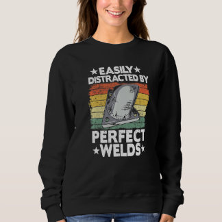 Camiseta Easily Distracted By Perfect Welds Metal Worker We
