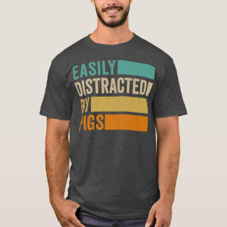 Camiseta Easily Distracted By Pigs Premium 1290