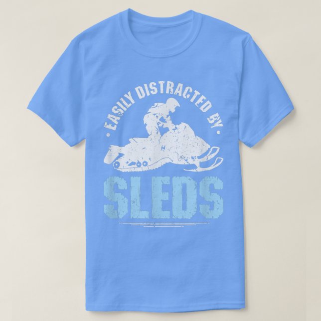 Camiseta Easily Distracted By Sleds Men Snowmobile  (Frente do Design)