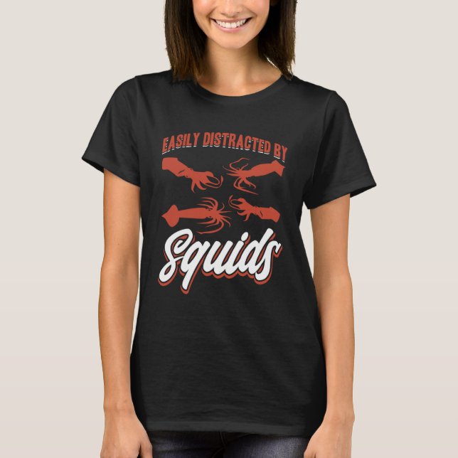 Camiseta Easily Distracted By Squids Seafood Sea Squids (Frente)