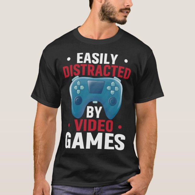 Camiseta Easily Distracted By Video Games  Video Gamer (Frente)