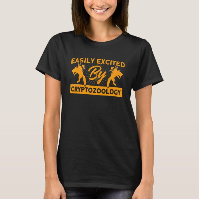 Camiseta Easily Excited By Cryptozoology Cryptid Creature (Frente)