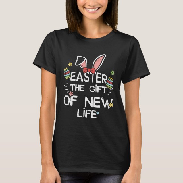 Camiseta Easter Bunny Easter The  of New Life  Easter (Frente)