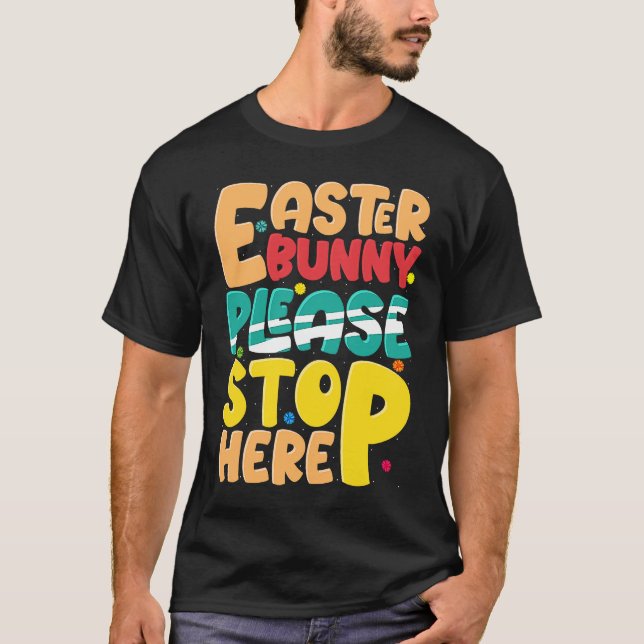 Camiseta Easter Bunny Please Stop Here Easter Day Family Ma (Frente)