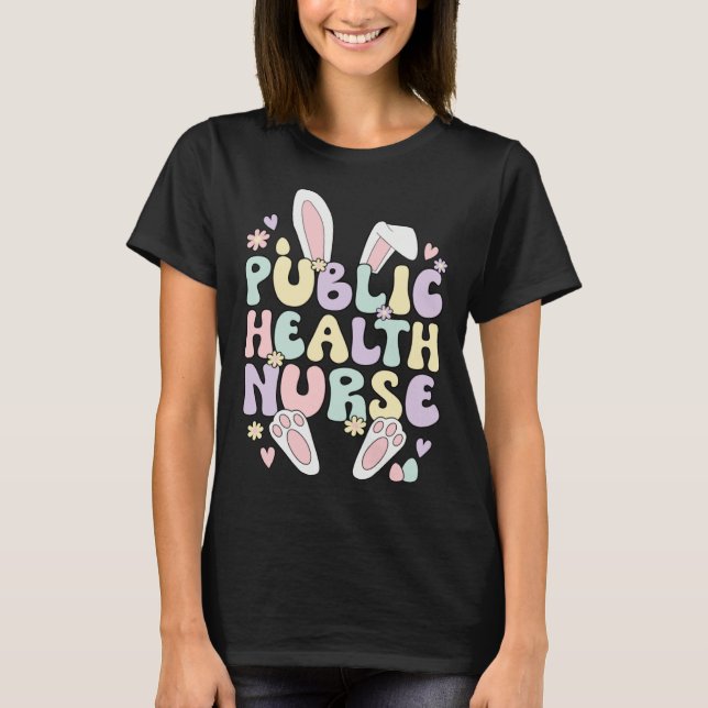 Camiseta Easter Bunny Public Health Nurse Easter Day (Frente)
