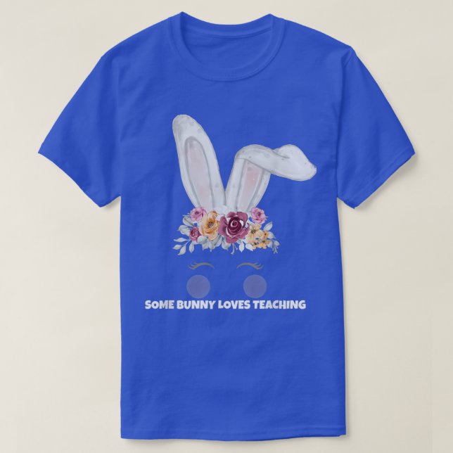 Camiseta Easter Bunny, Some Bunny Loves Teaching, Easter Te (Frente do Design)