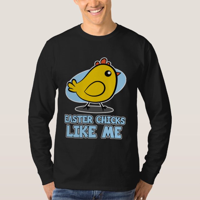 Camiseta Easter Chicks for Men  Easter Chicks Like Me (Frente)