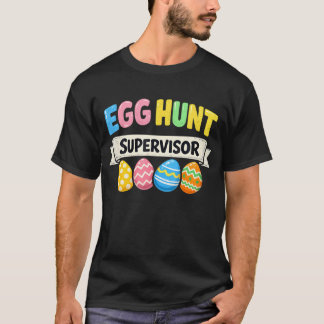 Camiseta Easter Egg Hunt Supervisor Funny Mom