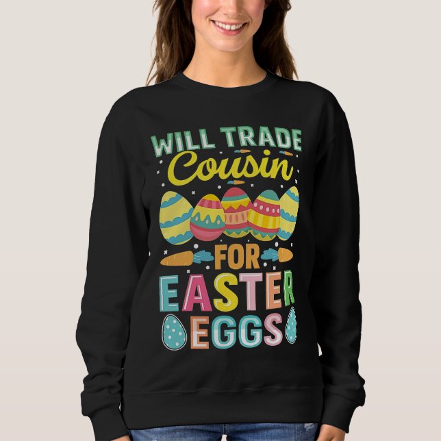 Camiseta Easter Will Trade Cousin For Easter Eggs (Frente)