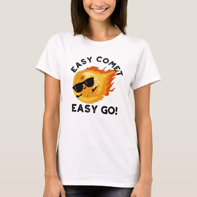 Camiseta Easy Comet Easy Go Engraçado Astronomia Pun (Frente)