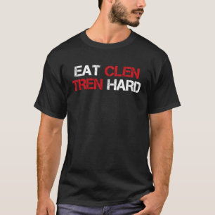 Camiseta Eat Clen Tren Duro Steroids Bodybuilding Vintage