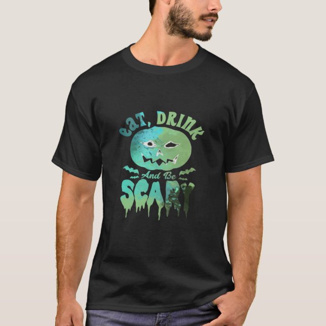 Camiseta Eat Drink And Be Scary Halloween Light (Frente)