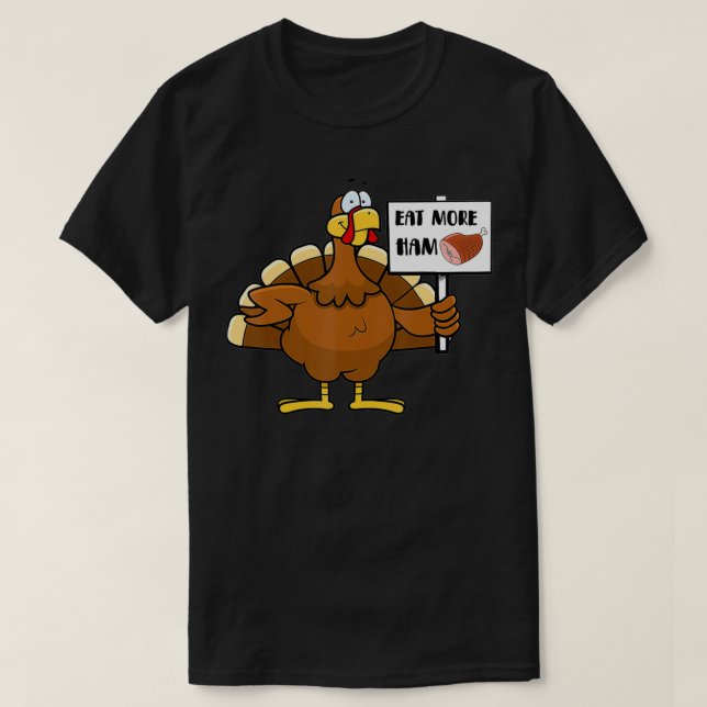 Camiseta Eat More Ham Funny Turkey Tee Thanksgiving Day Hol (Frente do Design)