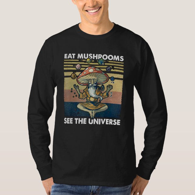 Camiseta eat mushrooms see the universe (Frente)