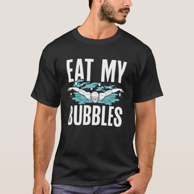 Camiseta Eat My Bubbles Swim Coach  Swimming (Frente)