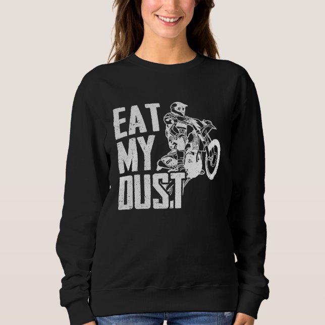 Camiseta Eat My Dust Dirt Biker Enduro Motorcycle Dirt Biki (Frente)