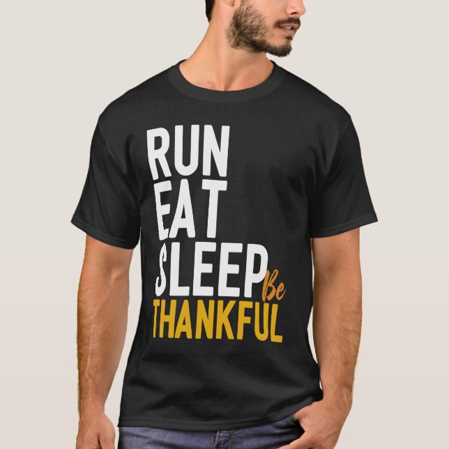 Camiseta Eat Run Nap Be Thankful Runner Thanksgiving (Frente)