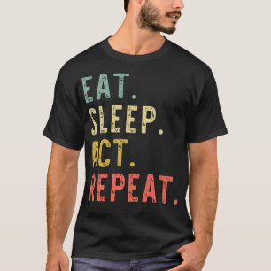 Camiseta Eat Sleep Act Repetir Vintage de Atriz de Ator