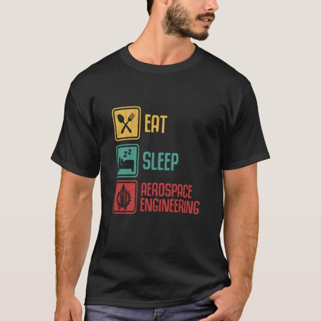 Camiseta Eat Sleep Aerospace Engineering Engineer Graphic (Frente)