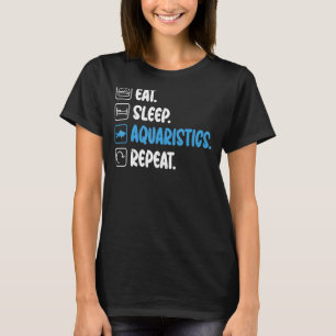 Camiseta Eat Sleep Aquaristics Repetir Proprietário de Peix
