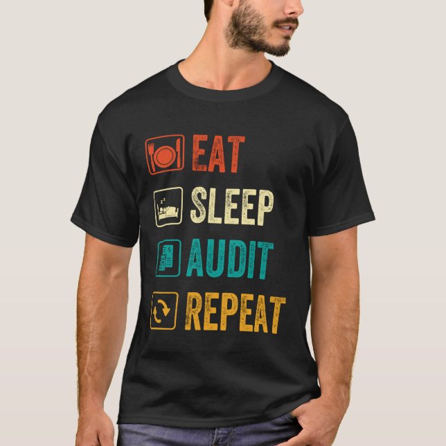 Camiseta Eat Sleep Audit Repetir Presente de Revisor de Aud (Frente)