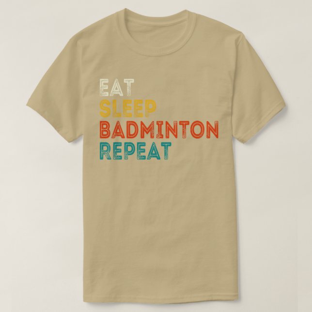 Camiseta Eat Sleep Badminton Repetir (Frente do Design)