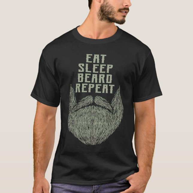 Camiseta Eat Sleep Beard Repeat Sarcastic Beard  Sarcasm (Frente)