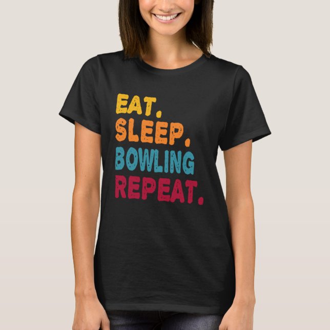 Camiseta Eat Sleep Bowling Repeat  Boys Men Women Sports Pl (Frente)