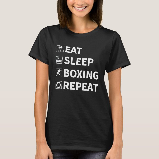 Camiseta Eat Sleep Boxing Repeat  boxing idea for men & wom (Frente)