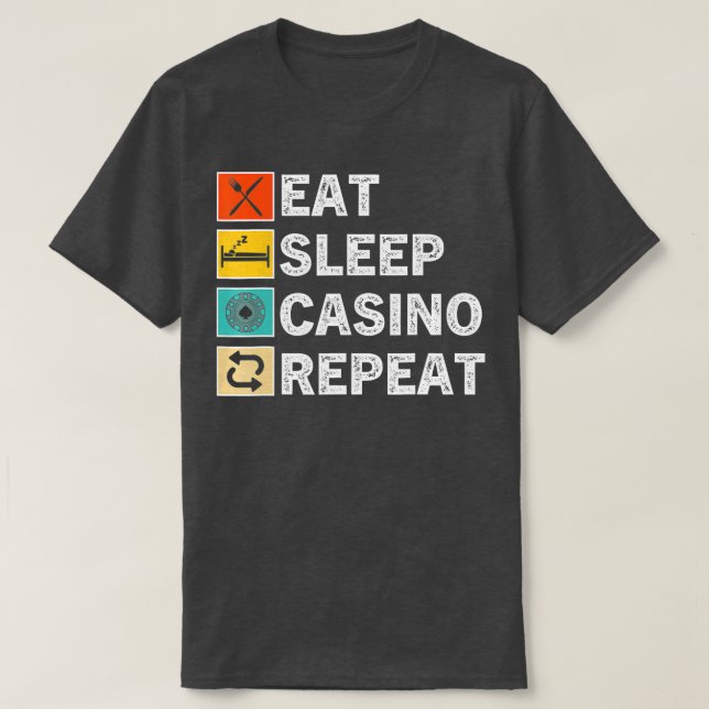 Camiseta Eat Sleep Casino Repeat, Gambling Poker Card Game  (Frente do Design)